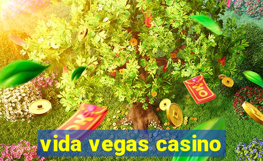 vida vegas casino